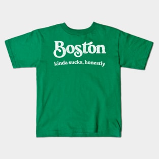 Boston Sucks - Retro Style Typography Design Kids T-Shirt